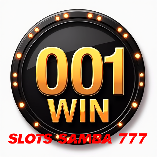 slots samba 777, Apostas Online Seguras e Confiáveis